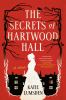 Go to record The secrets of Hartwood Hall