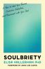 Go to record Soulbriety : a plan to heal your trauma, overcome addictio...
