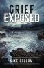 Go to record Grief exposed : giving a voice to the unspeakable