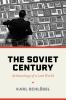 Go to record The Soviet century : archaeology of a lost world