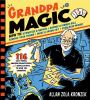 Go to record Grandpa magic : 116 easy tricks, amazing brainteasers, and...