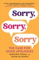 Go to record Sorry, sorry, sorry : the case for good apologies