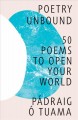 Go to record Poetry unbound : 50 poems to open your world