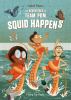 Go to record Adventures of Team Pom. Squid happens