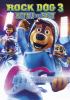 Go to record Rock dog 3 : battle the beat
