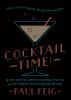 Go to record Cocktail time! : the ultimate guide to grown-up fun