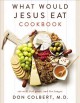 Go to record What would Jesus eat cookbook