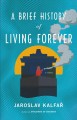 Go to record A brief history of living forever