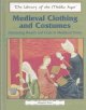 Go to record Medieval clothing and costumes : displaying wealth and cla...