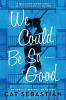 Go to record We could be so good