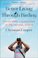 Go to record Better living through birding : notes from a Black man in ...