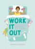 Go to record Work it out : a mood-boosting exercise guide for people wh...