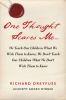 Go to record One thought scares me... : we teach our children what we w...
