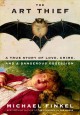 Go to record The art thief : a true story of love, crime, and a dangero...