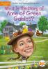 Go to record What is the story of Anne of Green Gables?