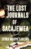 Go to record The lost journals of Sacajewea