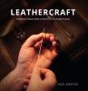 Go to record Leathercraft : traditional handcrafted leatherwork skills ...