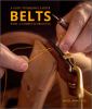 Go to record A guide to making leather belts with 12 complete projects
