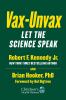 Go to record Vax-unvax : let the science speak
