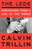 Go to record The lede : dispatches from a life in the press