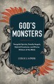 Go to record God's monsters : vengeful spirits, deadly angels, hybrid c...