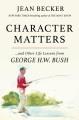 Go to record Character matters : and other life lessons from George H. ...