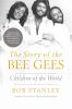 Go to record The story of the Bee Gees : children of the world