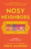 Go to record Nosy neighbors