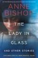 Go to record The lady in glass and other stories