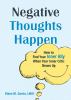 Go to record Negative thoughts happen : how to find your inner ally whe...