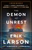 Go to record The demon of unrest : a saga of hubris, heartbreak, and he...