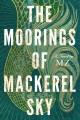 Go to record The moorings of Mackerel Sky