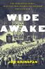 Go to record Wide awake : the forgotten force that elected Lincoln and ...