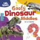 Go to record Goofy dinosaur riddles