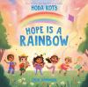 Go to record Hope is a rainbow