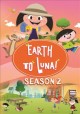 Go to record Earth to Luna. Season 2