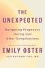 Go to record The unexpected : navigating pregnancy during and after com...