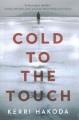 Go to record Cold to the touch