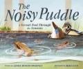 Go to record The noisy puddle : a vernal pool through the seasons