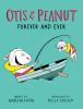 Go to record Otis & Peanut. Forever and ever