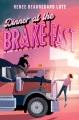 Go to record Dinner at the Brake Fast