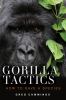 Go to record Gorilla tactics : how to save a species