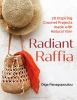 Go to record Radiant raffia : 20 inspiring crochet projects made with n...