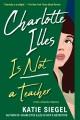 Go to record Charlotte Illes is not a teacher