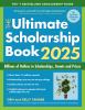 Go to record The ultimate scholarship book 2025 : billions of dollars i...