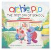 Go to record Archie and Pip the first day of school