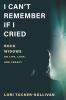 Go to record I can't remember if I cried : rock widows on life, love, a...