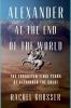 Go to record Alexander at the end of the world : the forgotten final ye...
