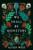 Go to record We shall be monsters