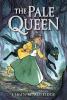 Go to record The pale queen